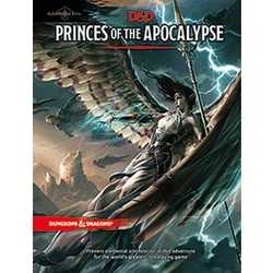 D&D 5.0: Princes of the Apocalypse