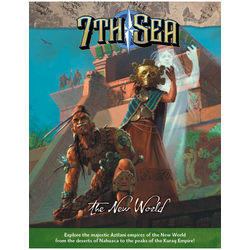7th Sea 2nd ed: The New World