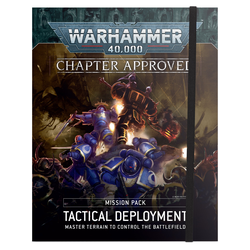 Warhammer 40K: Chapter Approved Mission Pack  Tactical Deployment