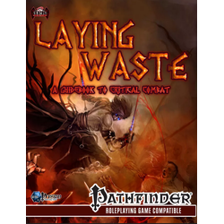 Laying Waste: The Guide to Critical Combat