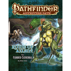 Pathfinder Adventure Path: The Flooded Cathedral (Ruins of Azlant 3)