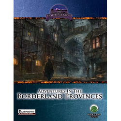 Pathfinder: Adventures in the Borderland Provinces (Hardback)
