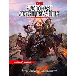D&D 5.0: Sword Coast Adventurer’s Guide